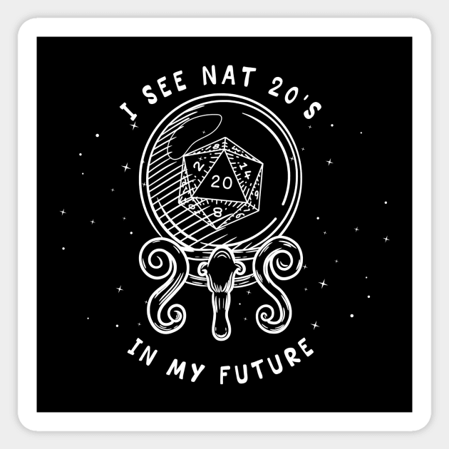 I See Nat 20's In My Future DnD Gift Sticker by JaeSlaysDragons